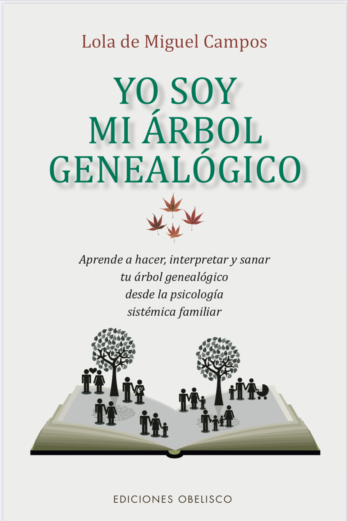 Portada del libro Yo soy mi árbol genealógico, de Lola de Miguel Campos