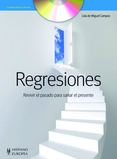 Regresiones - Libro Libro de Regresiones con DVD. Encontrarás respuestas a tus preguntas acerca de la regresión.